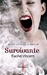 Survivante (Les Voleurs d'âmes, #5)