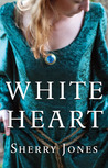 White Heart by Sherry Jones