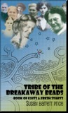 Tribe of the Breakaway Beads: Book of Exits and Fresh Starts