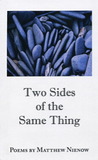 Two Sides of the Same Thing Two Sides of the Same Thing