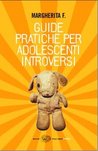 Guide pratiche per adolescenti introversi