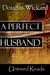 A Perfect Husband