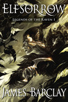 Elfsorrow (Legends of the Raven, #1)