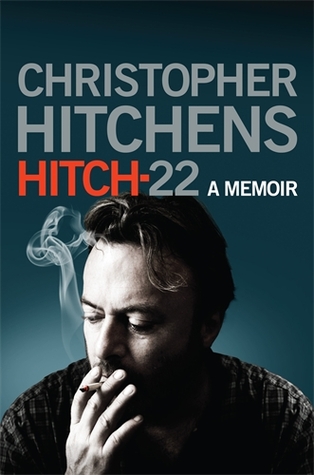 Hitch-22 by Christopher Hitchens Hitch-22 by Christopher Hitchens