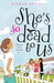 She's So Dead To Us (Paperback)