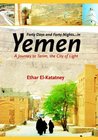 Forty days and forty nights in Yemen by Ethar El-Katatney