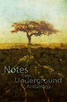 Notes from Underground Notes from Underground