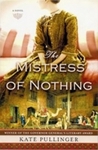 Mistress Of Nothing by Kate Pullinger Mistress Of Nothing by Kate Pullinger