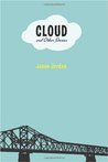 Cloud and Other Stories