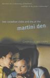 Two Canadian Clubs And Dry At The Martini Den
