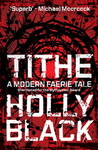 Tithe (Modern Tale Of Faerie)