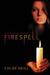 Firespell (Dark Elite, #1)
