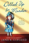 Dolled Up for Murder by Jane K. Cleland Dolled Up for Murder by Jane K. Cleland