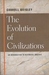 The Evolution Of Civilizations by Carroll Quigley The Evolution Of Civilizations by Carroll Quigley