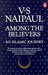 Among The Believers: An Islamic Journey (Paperback)