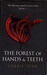The Forest of Hands and Teeth (The Forest of Hands and Teeth, #1)