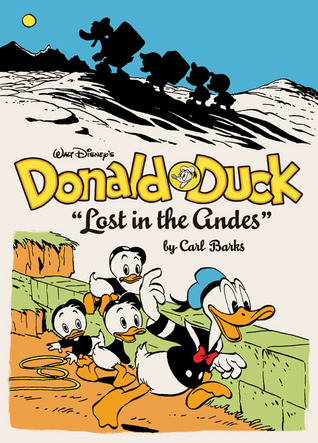 Walt Disney's Donald Duck: Lost in the Andes (The Carl Barks Library, #7)