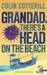Grandad, There's A Head On The Beach (Jimm Juree, #2)