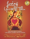 Loving Yourself Thin Feel Good About Yourself Lose Weight and... by Patricia Bacall Loving Yourself Thin Feel Good About Yourself Lose Weight and... by Patricia Bacall