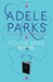 Men I've Loved Before by Adele Parks Men I've Loved Before by Adele Parks