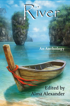 River by Alma Alexander