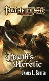Death's Heretic by James L. Sutter Death's Heretic by James L. Sutter