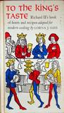To the King's Taste by Lorna J. Sass To the King's Taste by Lorna J. Sass