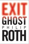 Exit Ghost by Philip Roth Exit Ghost by Philip Roth