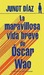 La Maravillosa Vida Breve de Óscar Wao