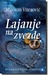 Lajanje na zvezde by Milovan Vitezović Lajanje na zvezde by Milovan Vitezović