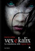 Vex e Kalix. La maledizione delle ragazze lupo  (Hardcover)