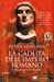 La caduta dell'impero romano. Una nuova storia (Paperback)