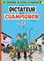 Le Dictateur et le champign...