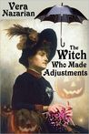 The Witch Who Made Adjustments The Witch Who Made Adjustments