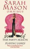 Omnibus: The Party Season / Playing James