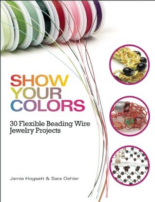 Show Your Colors by Jamie Hogsett Show Your Colors by Jamie Hogsett