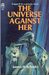 The Universe Against Her (Paperback)