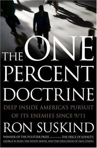 The One Percent Doctrine by Ron Suskind