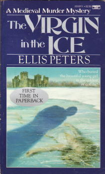 The Virgin In the Ice (Brother Cadfael Mysteries)