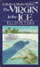The Virgin In the Ice (Brother Cadfael Mysteries)