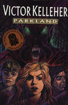 Parkland by Victor Kelleher Parkland by Victor Kelleher