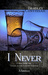 I Never