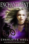 Enchantment by Charlotte Abel Enchantment by Charlotte Abel