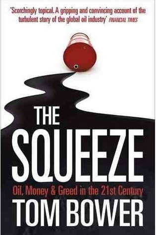 The Squeeze by Tom Bower