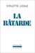 La Bâtarde by Violette Leduc