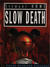 Slow Death (Paperback)