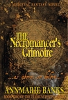 The Necromancer's Grimoire (The Elysium Texts, #2)