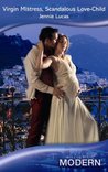 Virgin Mistress, Scandalous Love-Child by Jennie Lucas