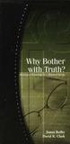 Why Bother with the Truth