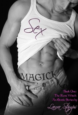 Sex Magick (The Rune Witch, #1)